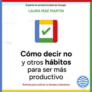 Cómo decir no y otros hábitos para ser más productivo