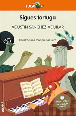 Sigues tortuga Premi Edebé de Literatura Infantil 2023
