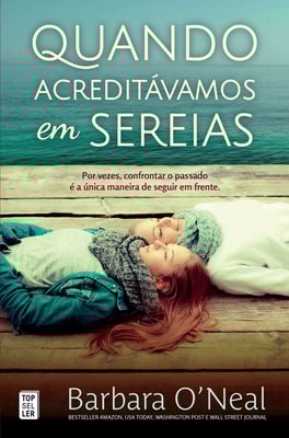 Quando Acreditávamos em Sereias