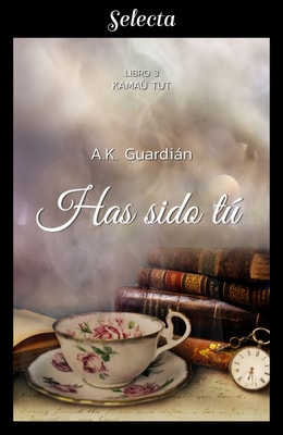 Has sido tú (Kamaù tut 3)