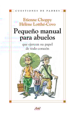 Pequeño manual para abuelos