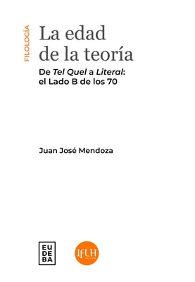 La edad de la teoría: de Tel Quel a Literal