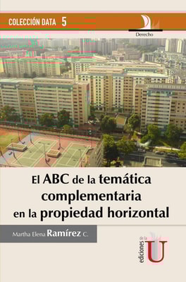 ABC de la temática complementaria en la propiedad horizontal