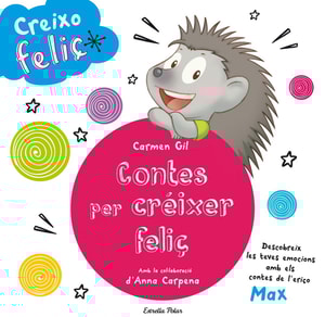 Creixo feliç. Contes per créixer feliç