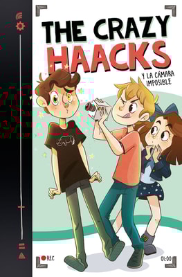 The Crazy Haacks y la cámara imposible (The Crazy Haacks 1)