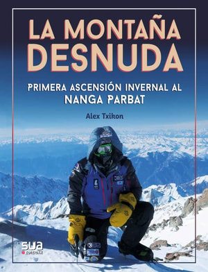 La montaña desnuda - Primera invernal al Nanga Parbat