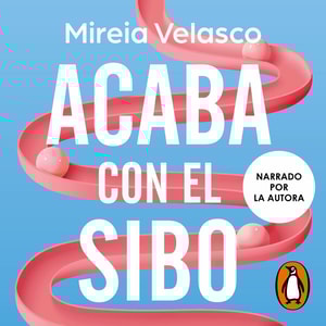 Acaba con el SIBO