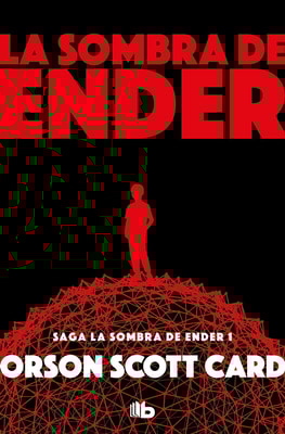 La sombra de Ender (Saga de la Sombra de Ender 1)