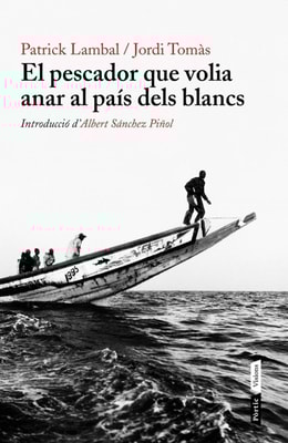 El pescador que volia anar al país dels blancs