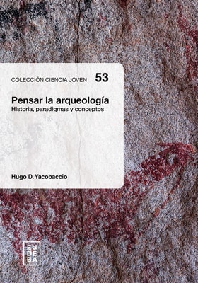 Pensar la arqueología