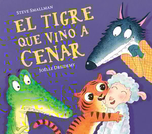 El tigre que vino a cenar (La ovejita que vino a cenar)