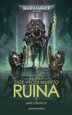 El rey dos veces muerto nº 01 Ruina