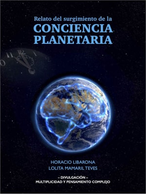 Relato del surgimiento de la conciencia planetaria