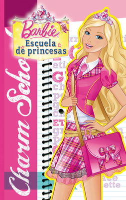 Escuela de princesas (Una novela de Barbie)