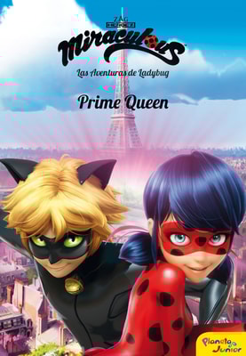 Miraculous. Las aventuras de Ladybug. Prime Queen