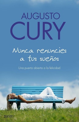 Nunca renuncies a tus sueños