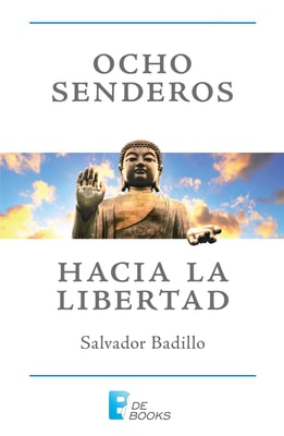 Ocho senderos hacia la libertad