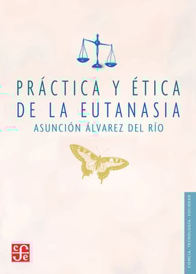 Práctica y ética de la eutanasia