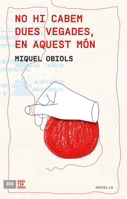 No hi cabem dues vegades en aquest món