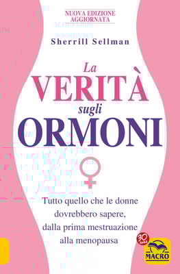 La Verità sugli Ormoni