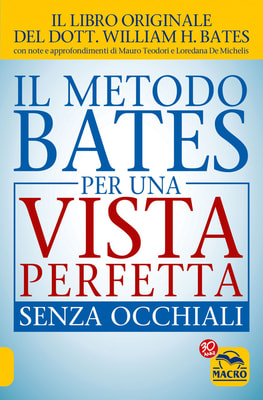 Il Metodo Bates per una Vista Perfetta Senza Occhiali