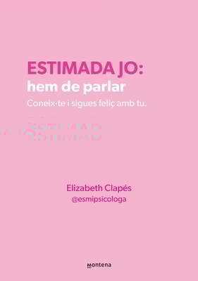 Estimada jo: hem de parlar