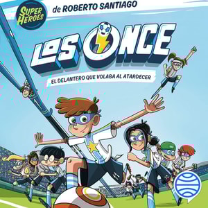 Los Once 1. El delantero que volaba al atardecer