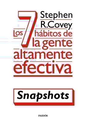 Los 7 hábitos de la gente altamente efectiva (Snapshots)