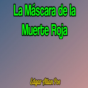 La Máscara de la Muerte Roja