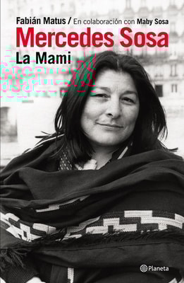 Mercedes Sosa. La mami