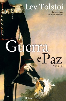 Guerra e Paz — Volume II