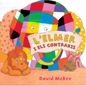 L'Elmer. Llibre de cartró - L'Elmer i els contraris