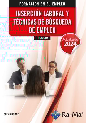 (FCOO01) Inserción Laboral y técnicas de búsqueda de empleo. Actualizado 2024