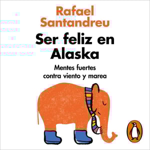 Ser feliz en Alaska