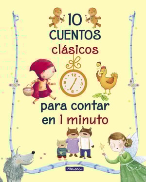 10 cuentos clásicos para contar en 1 minuto