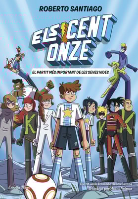 Els Cent Onze 1. El partit més important de les seves vides