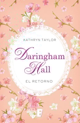 Daringham Hall. El retorno (Trilogía Daringham Hall 3)