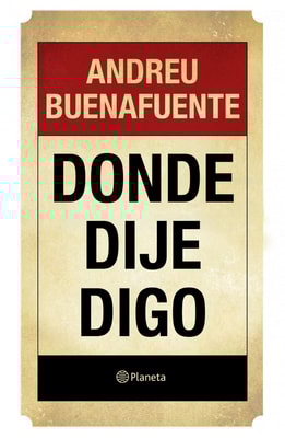 Donde dije digo