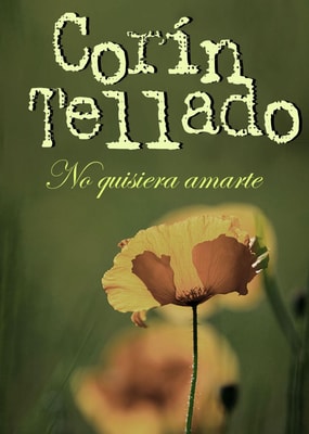 No quisiera amarte