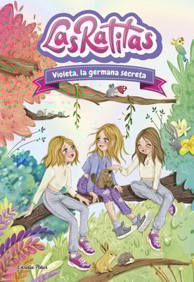 Las Ratitas 12. Violeta, la germana secreta