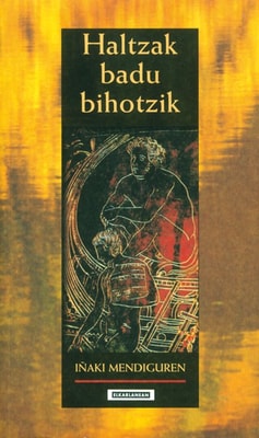 Haltzak badu bihotzik