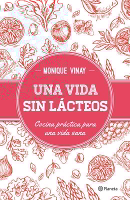 Una vida sin lácteos
