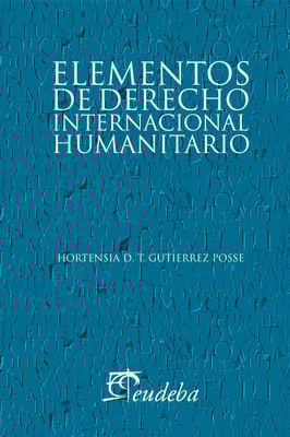Elementos de Derecho Internacional Humanitario