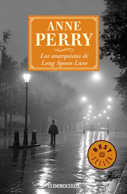 Los anarquistas de Long Spoon Lane (Inspector Thomas Pitt 24)
