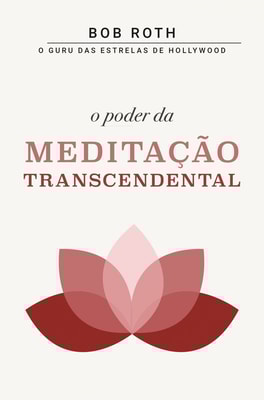 O Poder da Meditação Transcendental
