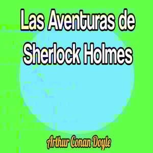 Las Aventuras de Sherlock Holmes