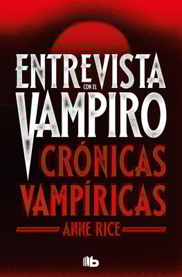 Entrevista con el vampiro (Crónicas Vampíricas 1)