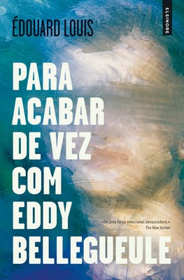 Para Acabar de Vez com Eddy Bellegueule