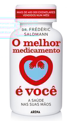 O melhor medicamento é você