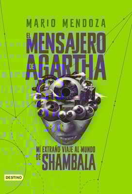 El Mensajero de Agartha 3 - Mi extraño viaje al mundo de Shambala